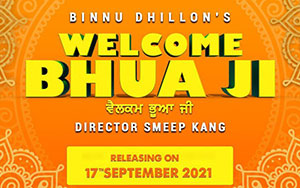 Official poster of Punjabi comedy film `Welcome Bhua Ji` by Smeep Kang